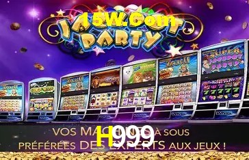 H999 Slot - 320+ Caça-Níqueis Premium
